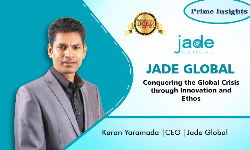 Karan Yaramada CEO, Jade Global