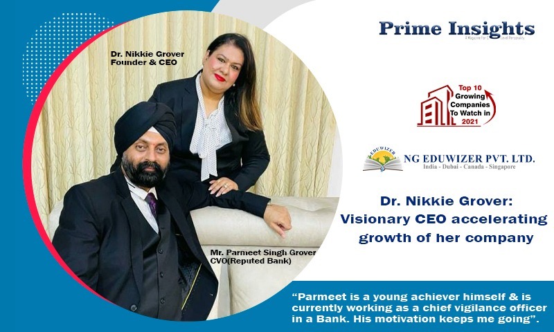 Dr. Nikkie Grover: Visionary CEO accelerating growth of her company