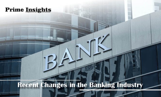 Recent Changes in the Banking Industry