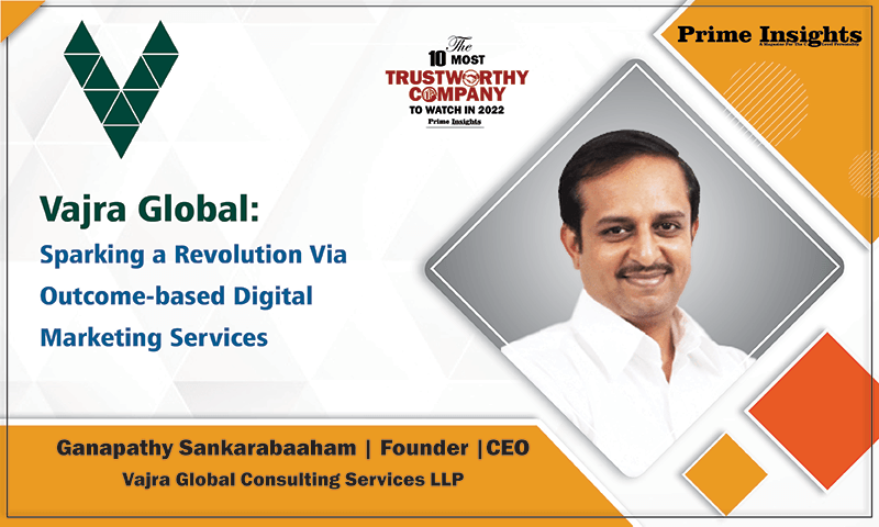 Ganapathy Sankarabaaham | Founder |CEO | Vajra Global Consulting Services LLP