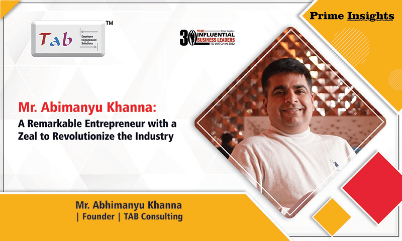 Abhimanyu Khanna | Founder | TAB Consulting