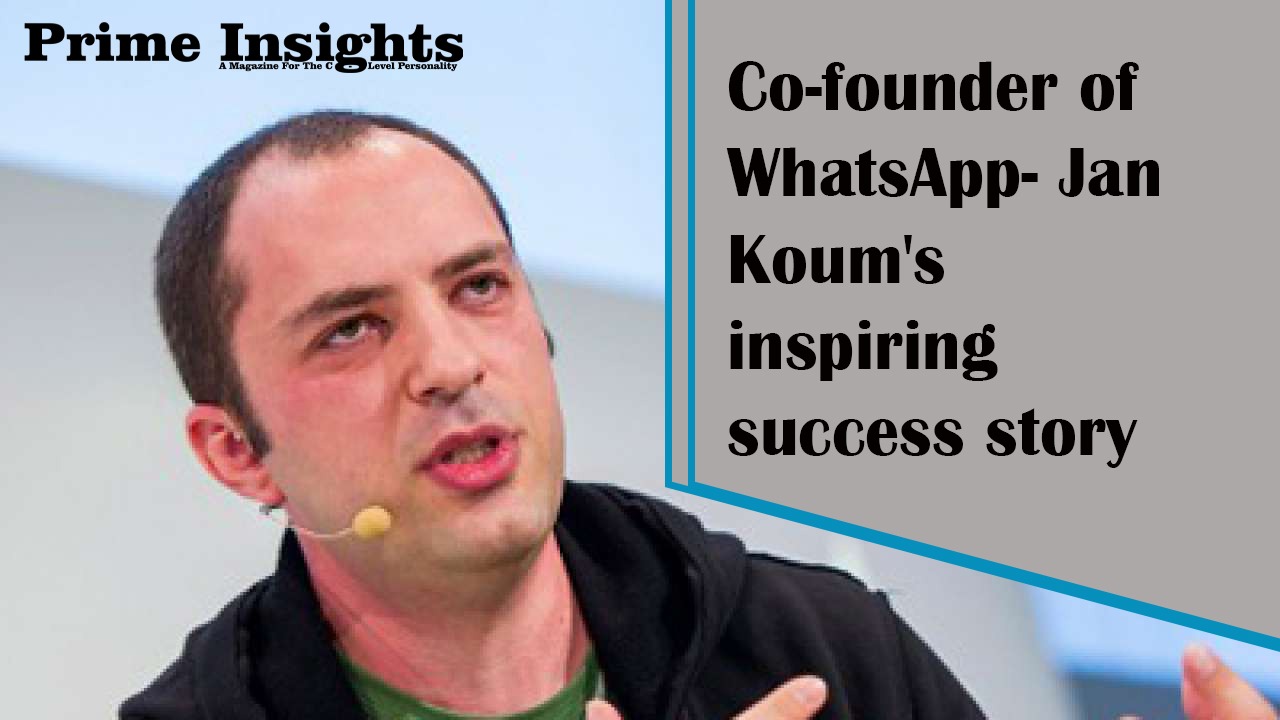 Co-founder of WhatsApp- Jan Koum's inspiring success story
