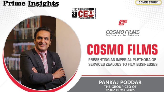 COSMO FILMS: PRESENTING AN IMPERIAL PLETHORA OF SERVICES ZEALOUS TO FILM BUSINESSES