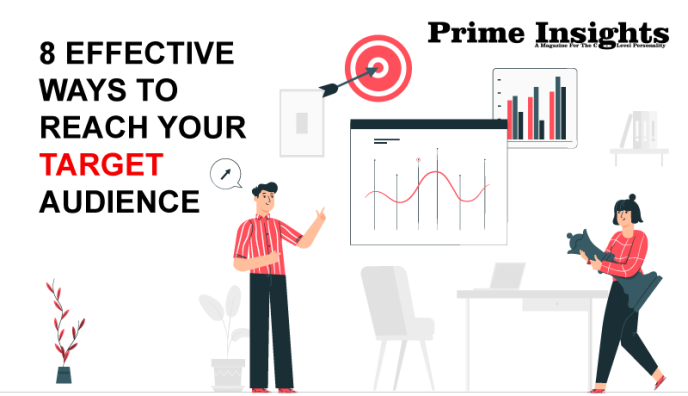 8 Effective Ways To Reach Your Target Audience 8 Effective Ways To Reach Your Target Audience