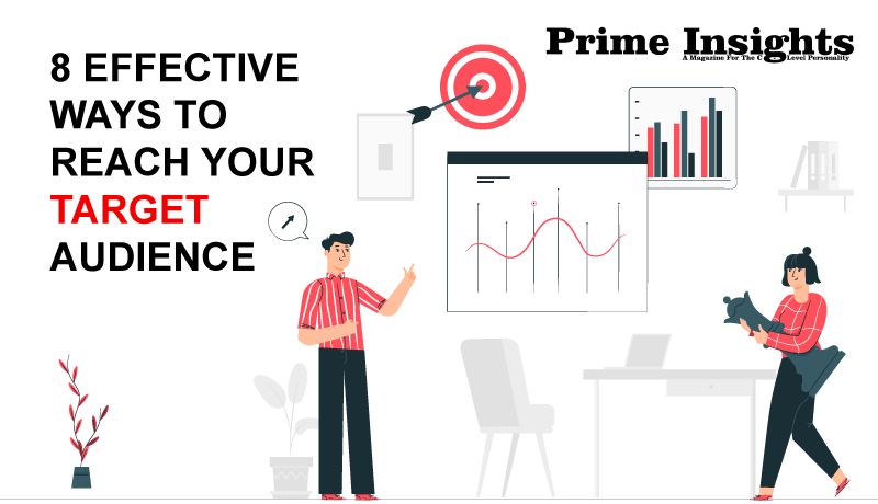 8 Effective Ways to Reach Your Target Audience