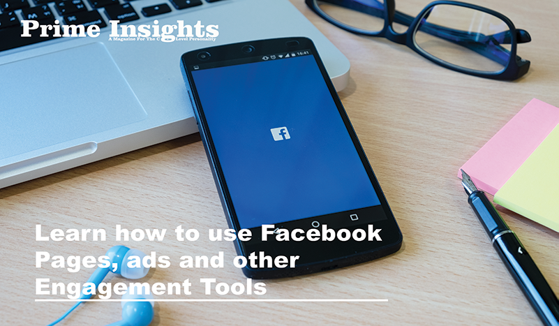 Learn how to use Facebook Pages, ads and other Engagement Tools
