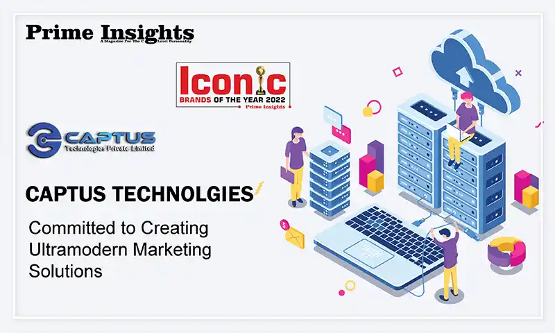 Captus Technologies: Committed to Creating Ultramodern Marketing Solutions