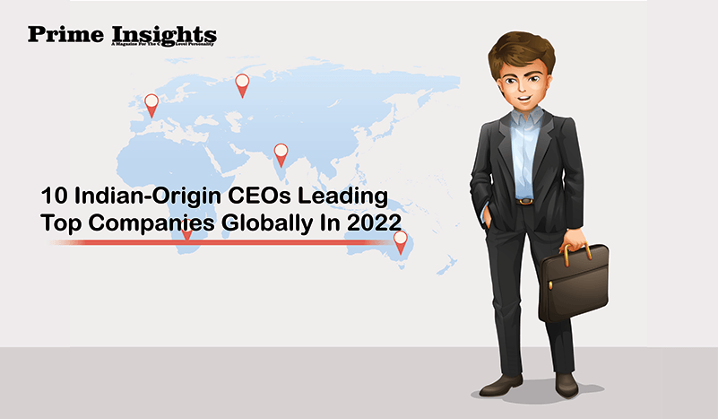 10 Indian-origin CEOs leading top companies globally in 2022