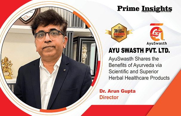 Ayu Swasth Pvt. Ltd. : THE 30 MOST TRUSTED BRANDS TO WATCH IN 2022 AyuSwasth Shares the Benefits of Ayurveda via Scientific and Superior Herbal Healthcare Products