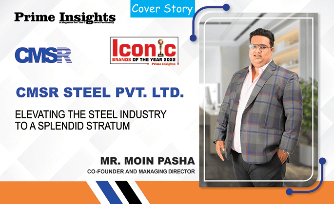 CMSR STEEL PVT. LTD. : ICONIC BRANDS OF THE YEAR 2022