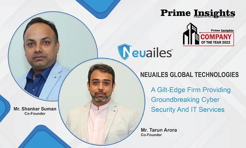 NEUAILES GLOBAL TECHNOLOGIES : A Gilt-Edge Firm Providing Groundbreaking Cyber Security And It Services