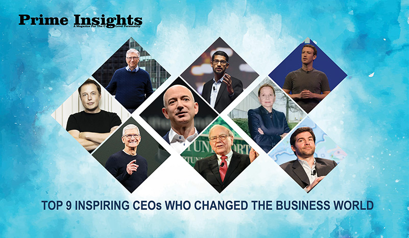 TOP 9 INSPIRING CEOs WHO CHANGED THE BUSINESS WORLD