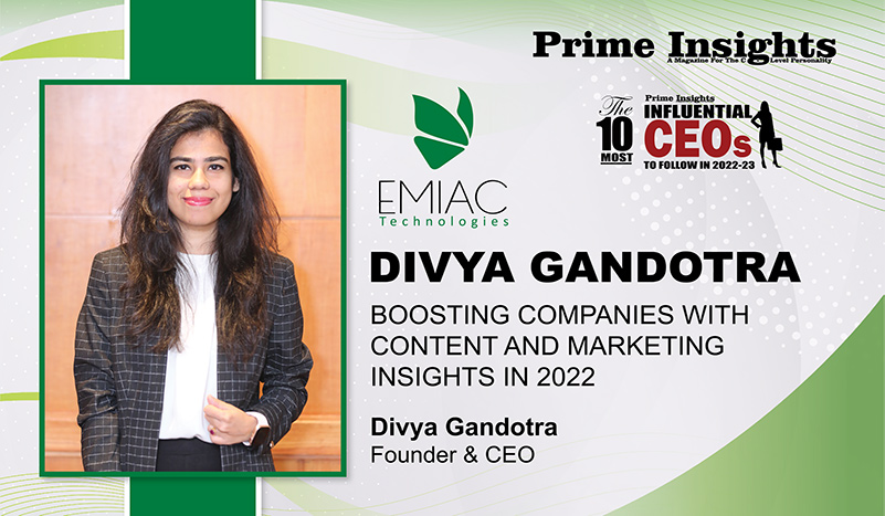 Divya Gandotra - 10 Most Influential CEOs to Follow in 2022-23