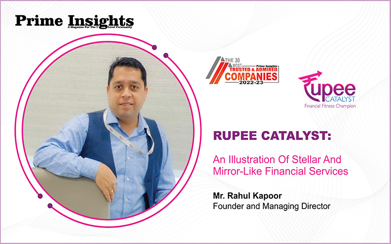 RUPEE CATALYST: THE 30 MOST TRUSTED & ADMIREDCOMPANIES
