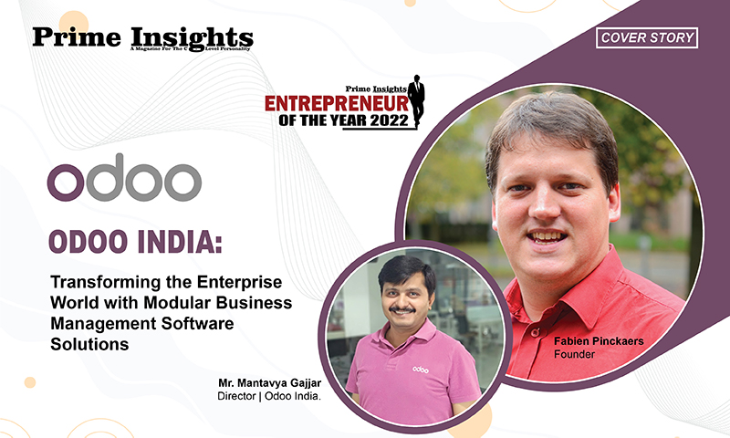 ODOO INDIA: Transforming The Enterprise World With Modular Business Management Software Solutions ENTREPRENEUR OF THE YEAR 2022