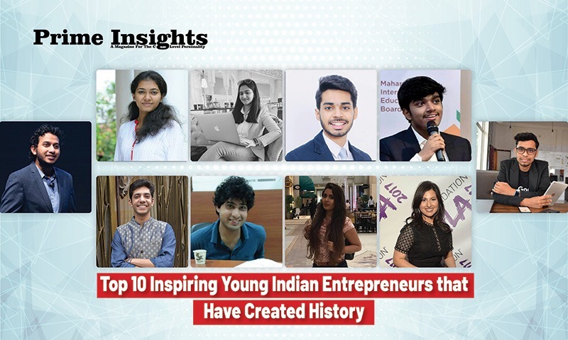 Top 10 Inspiring Young Indian Entrepreneurs That Have Created History