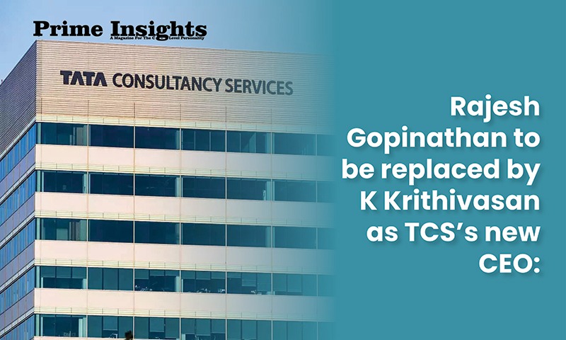 Rajesh Gopinathan to be replaced by K Krithivasan as TCS's new CEO: