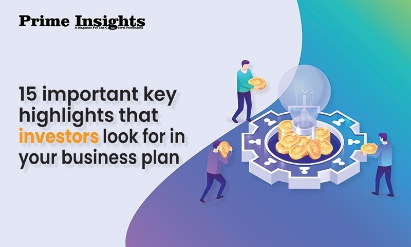 15 important key highlights that investors look for in your business plan