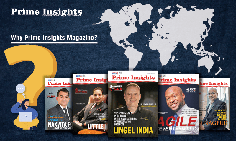Why is Prime Insights Magazine the Best for your Business?