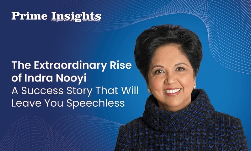 The Extraordinary Rise Of Indra Nooyi A Success Story That Will Leave You Speechless