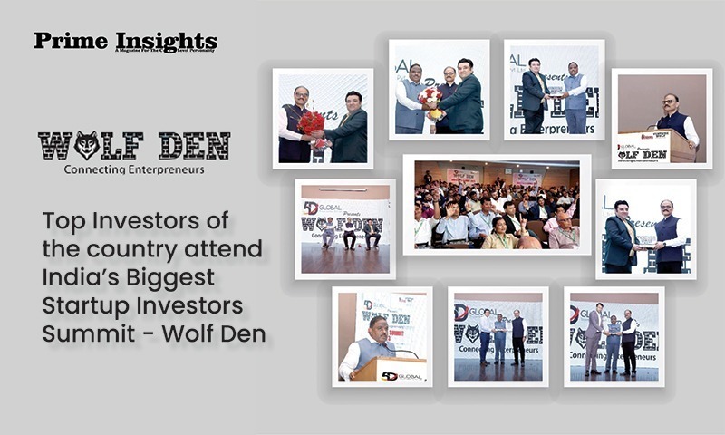 Top investors of the country attend India’s Biggest Startup Investors Summit - Wolf Den.