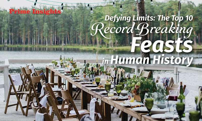 Defying Limits: The Top 10 Record-Breaking Feasts In Human History
