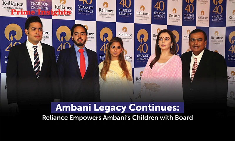 Ambani Legacy Continues: Reliance Empowers Ambani’s Children With Board