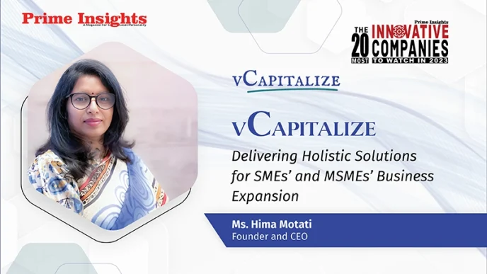 VCAPITALIZE: DELIVERING HOLISTIC SOLUTIONS FOR SMES’ AND MSMES’ BUSINESS EXPANSION THE 20 MOST INNOVATIVE COMPANIES TO WATCH IN 2023