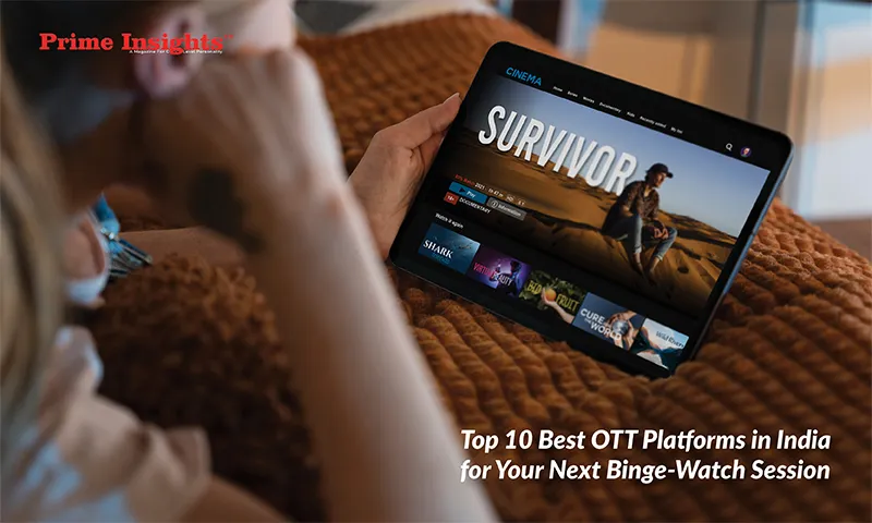 Top 10 Best OTT Platforms in India for Your Next Binge-Watch Session