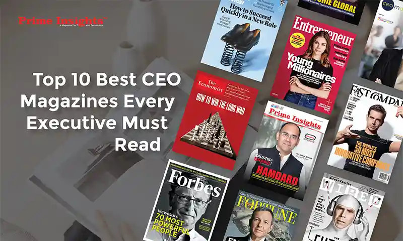 Top 10 Best CEO Magazines