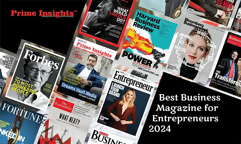 Best Business Magazine for Entrepreneurs 2024