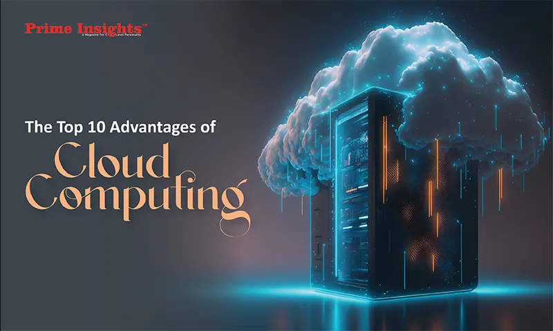 The Top 10 Advantages of Cloud Computing - Prime Insights