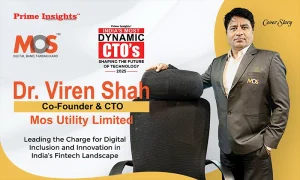 Dr. Viren Shah: Leading the Charge for Digital Inclusion and Innovation in India’s Fintech Landscape