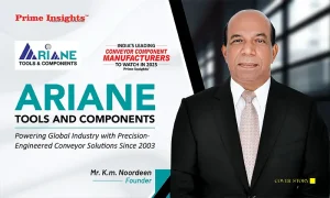 Ariane Tools and Components: Powering Global Industry with Precision-Engineered Conveyor Solutions Since 2003