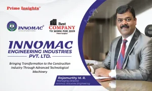 Innomac Industries Engineering Pvt. Ltd:  Bringing Transformation to the Construction Industry Through Advanced Technological Machinery