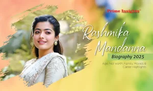 Rashmika Mandanna Biography 2025: Age, Net worth, Family, Movies & Career Highlights