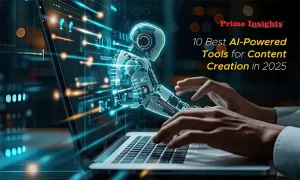 10 Best AI Powered Tools for Content Creation in 2025