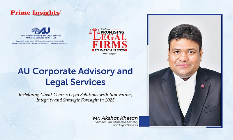 AU Corporate Advisory and Legal Services: Redefining Client-Centric Legal Solutions with Innovation, Integrity and Strategic Foresight in 2025 AU Corporate Advisory and Legal Services