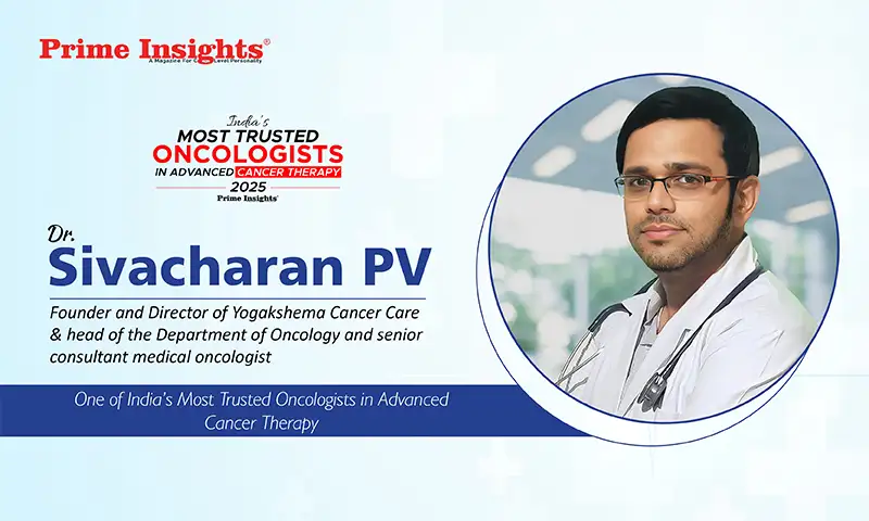 Dr. Sivacharan PV: One of India’s Most Trusted Oncologists in Advanced Cancer Therapy Dr. Sivacharan PV