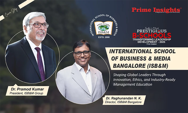 International School of Business & Media Bangalore (ISB&M): Shaping Global Leaders Through Innovation, Ethics, and Industry-Ready Management Education International School of Business & Media (ISB&M)