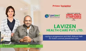 LAVIZEN Healthcare Pvt. Ltd: Laying a Progressive and R&D-Robust Path for India’s Animal Preventive Care