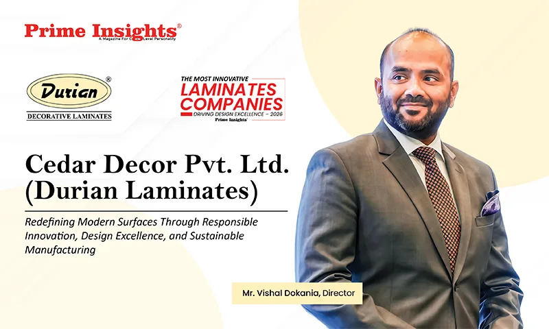 Cedar Decor Pvt. Ltd. (Durian Laminates): Redefining Modern Surfaces Through Responsible Innovation, Design Excellence, and Sustainable Manufacturing Cedar Decor Pvt. Ltd.
