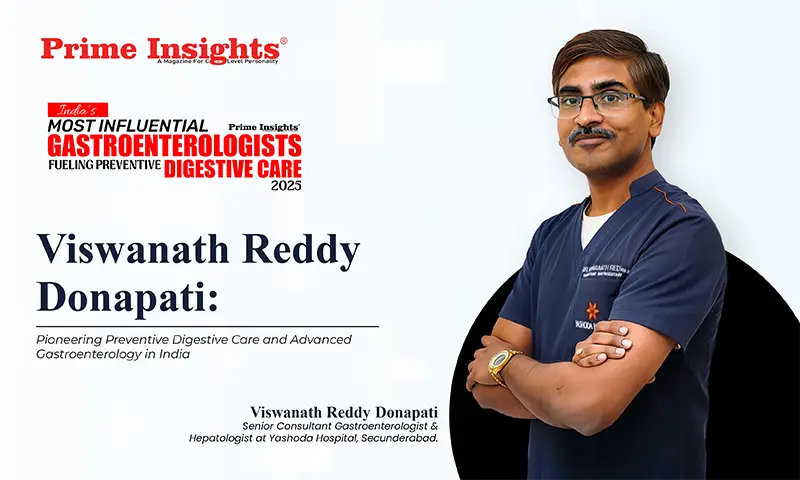 Viswanath Reddy Donapati: Pioneering Preventive Digestive Care and Advanced Gastroenterology in India Viswanath Reddy Donapati