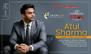 Atul Sharma: From Google to $350M in Results — The CEO Redefining Paid Search Dominance for America’s Top Personal Injury Law Firms