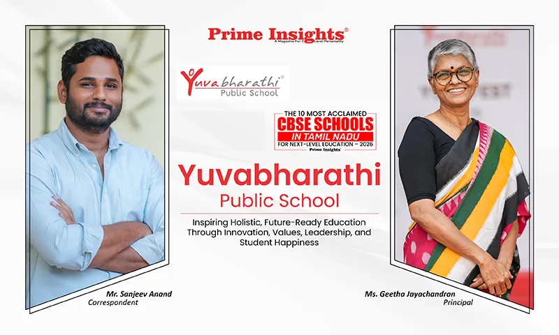 Yuvabharathi Public School: Inspiring Holistic, Future-Ready Education Through Innovation, Values, Leadership, and Student Happiness YUVABHARATHI PUBLIC SCHOOL