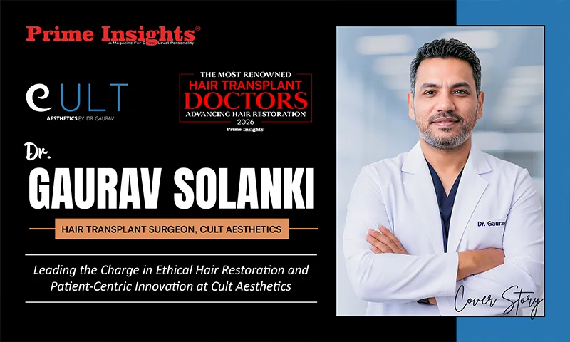 Dr. Gaurav Solanki: Leading the Charge in Ethical Hair Restoration and Patient-Centric Innovation at Cult Aesthetics Dr. Gaurav Solanki