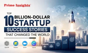 Top 10 billion-dollar startup success stories that changed the world